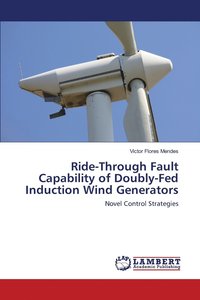 bokomslag Ride-Through Fault Capability of Doubly-Fed Induction Wind Generators