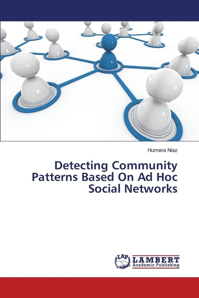 Detecting Community Patterns Based On Ad Hoc Social Networks 1