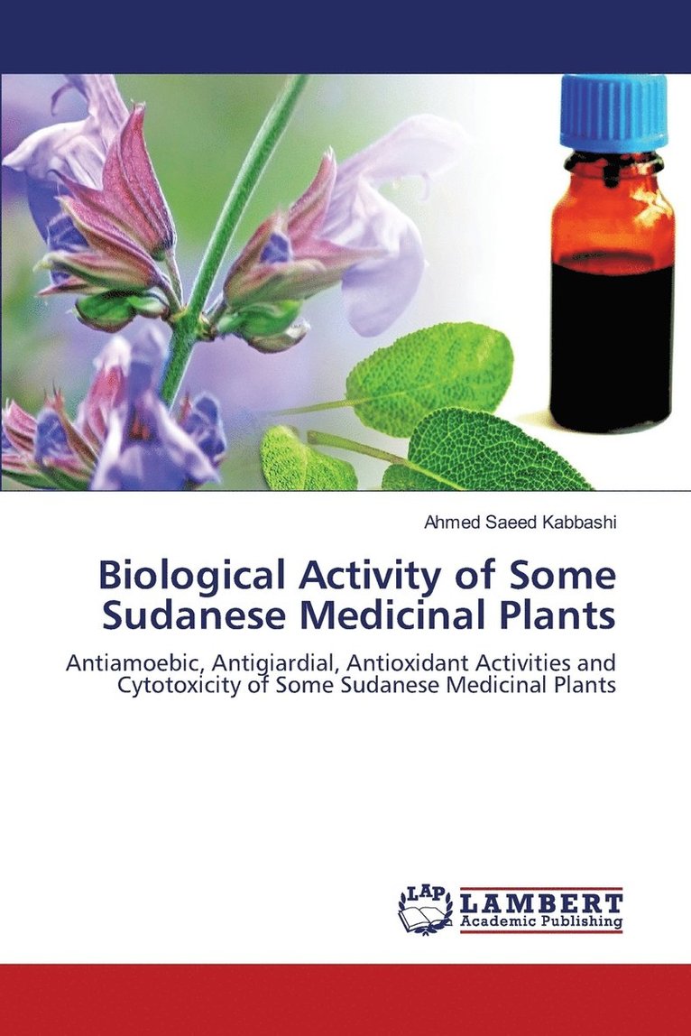 Biological Activity of Some Sudanese Medicinal Plants 1