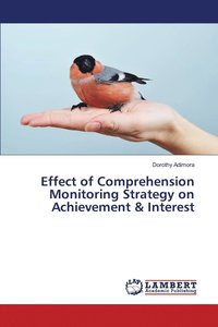 bokomslag Effect of Comprehension Monitoring Strategy on Achievement & Interest