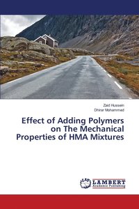 bokomslag Effect of Adding Polymers on The Mechanical Properties of HMA Mixtures