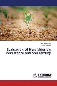 bokomslag Evaluation of Herbicides on Persistence and Soil Fertility