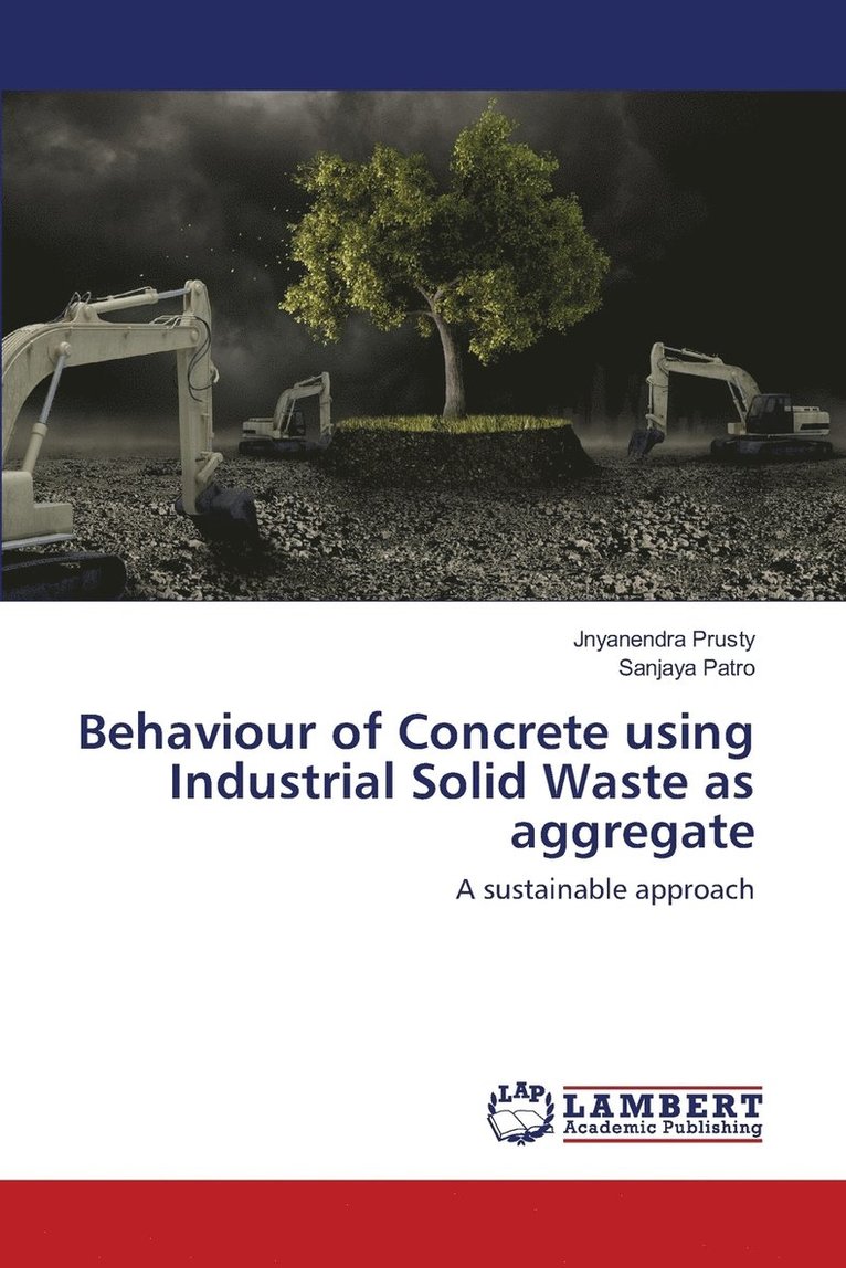 Behaviour of Concrete using Industrial Solid Waste as aggregate 1