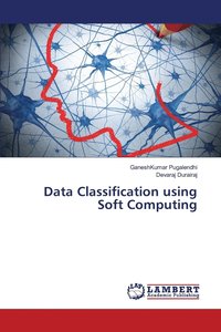 bokomslag Data Classification using Soft Computing