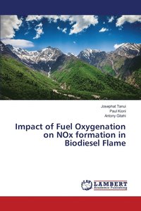 bokomslag Impact of Fuel Oxygenation on NOx formation in Biodiesel Flame
