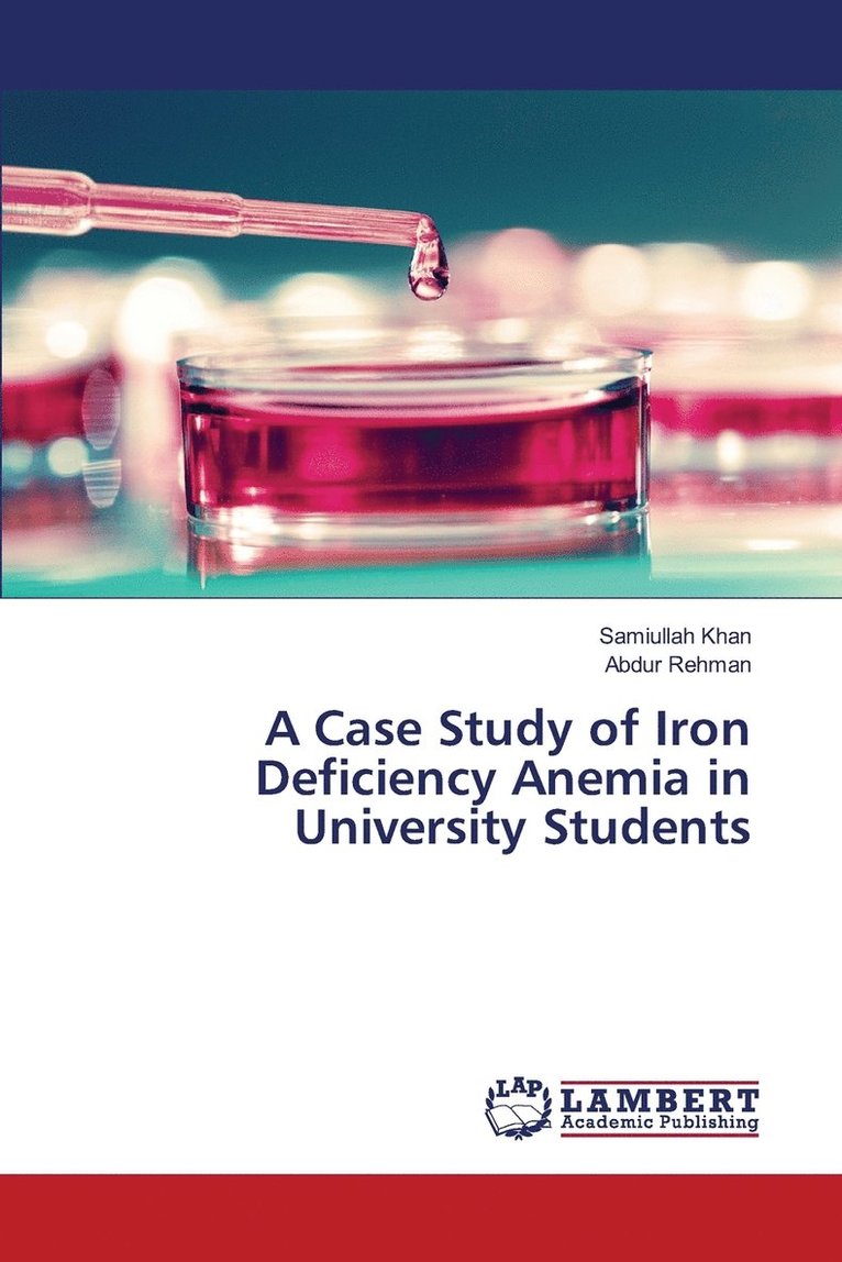 A Case Study of Iron Deficiency Anemia in University Students 1
