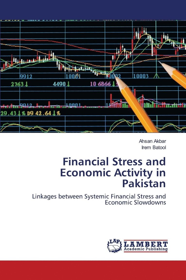 Financial Stress and Economic Activity in Pakistan 1
