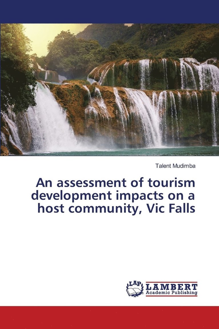 An assessment of tourism development impacts on a host community, Vic Falls 1