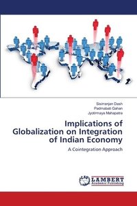 bokomslag Implications of Globalization on Integration of Indian Economy