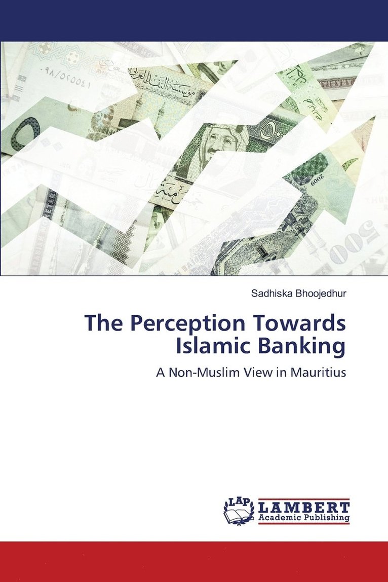 The Perception Towards Islamic Banking 1