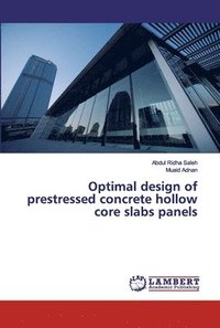 bokomslag Optimal design of prestressed concrete hollow core slabs panels