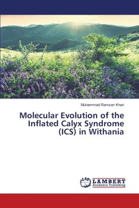 bokomslag Molecular Evolution of the Inflated Calyx Syndrome (ICS) in Withania