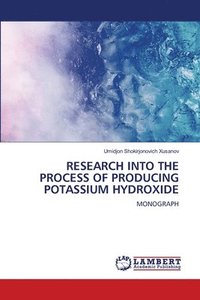 bokomslag RESEARCH INTO THE PROCESS OF PRODUCING POTASSIUM HYDROXIDE
