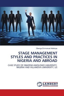 bokomslag Stage Management Styles and Practices in Nigeria and Abroad