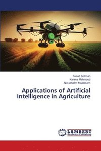 bokomslag Applications of Artificial Intelligence in Agriculture
