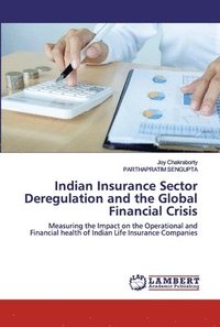 bokomslag Indian Insurance Sector Deregulation and the Global Financial Crisis