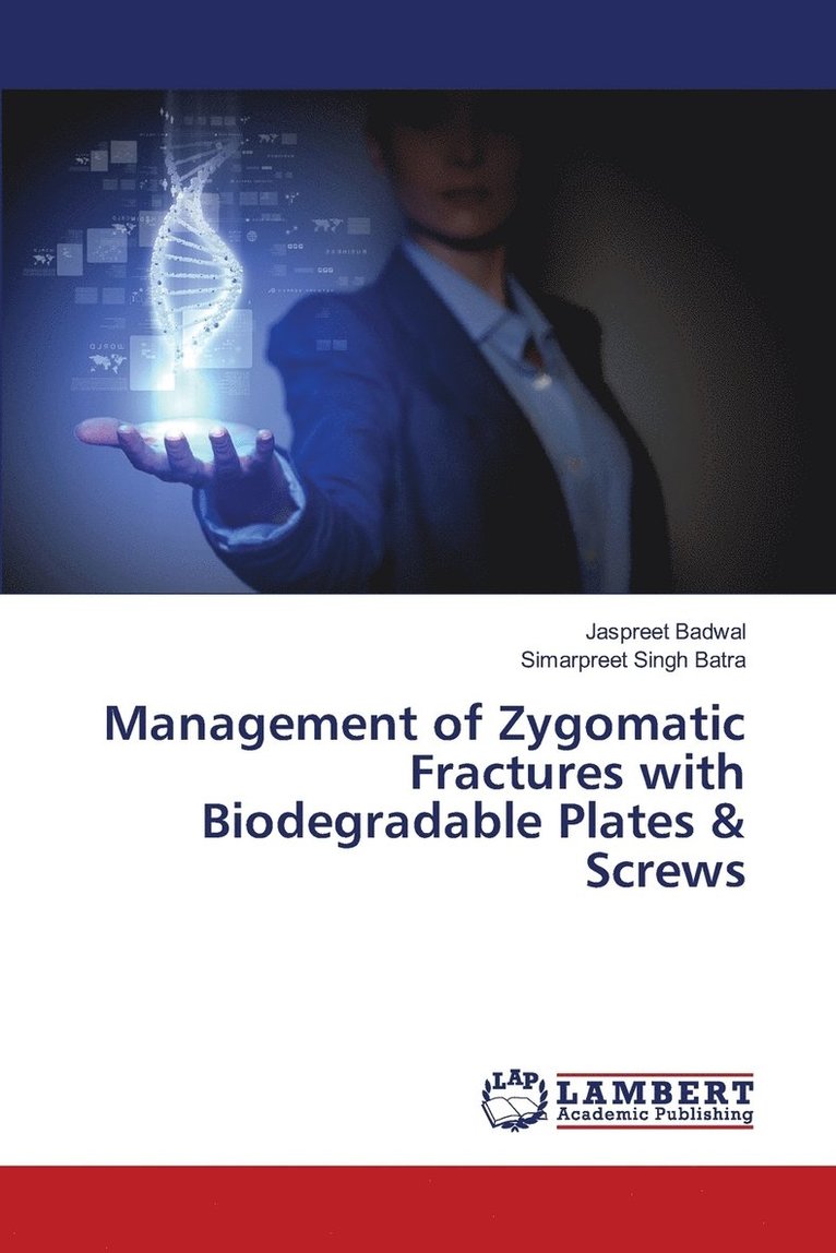 Management of Zygomatic Fractures with Biodegradable Plates & Screws 1