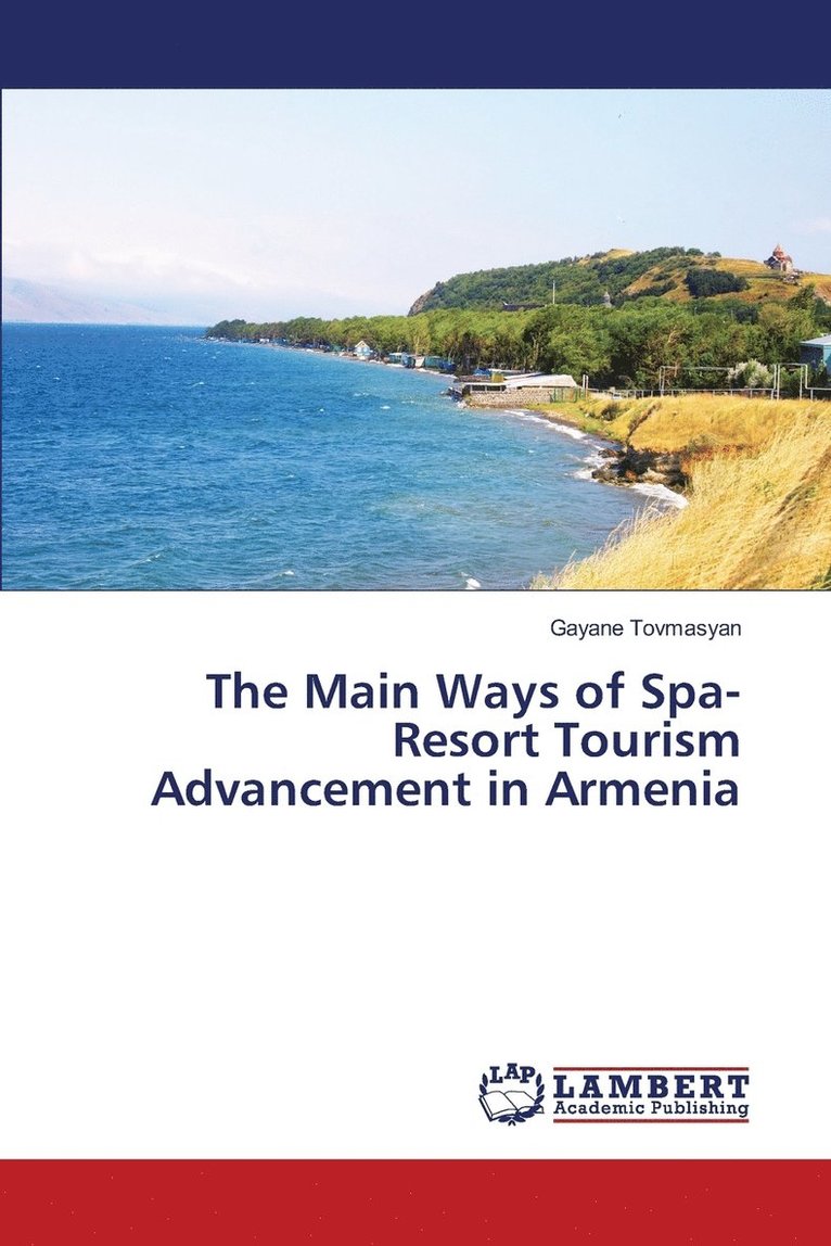 The Main Ways of Spa-Resort Tourism Advancement in Armenia 1