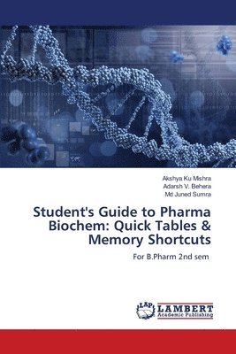 bokomslag Student's Guide to Pharma Biochem: Quick Tables & Memory Shortcuts