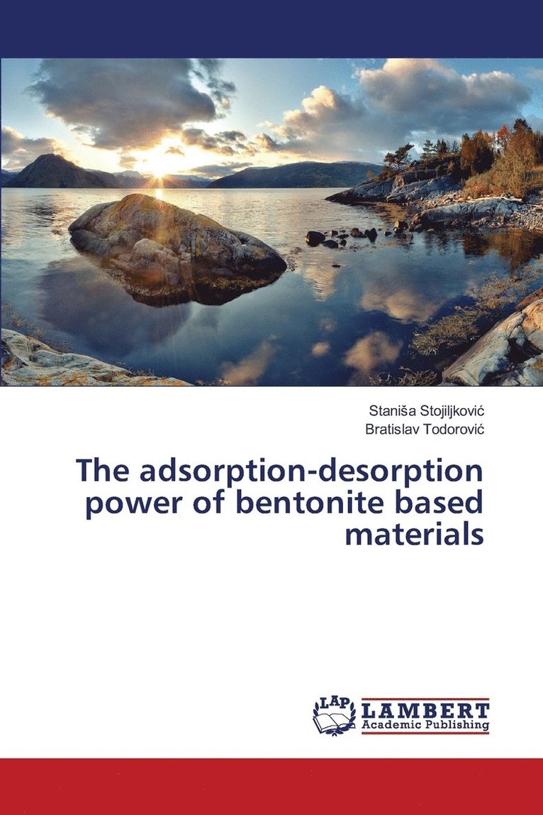 The adsorption-desorption power of bentonite based materials 1