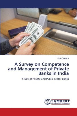 bokomslag A Survey on Competence and Management of Private Banks in India