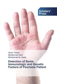 bokomslag Detection of Some Immunologic and Genetic Factors of Psoriasis Patient