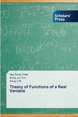 Hye Song Chae, Song Jun Yun, Song Il Ri - Theory of Functions of a Real Variable, Häftad