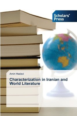 bokomslag Characterization in Iranian and World Literature