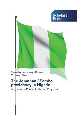 The Jonathan / Sambo presidency in Nigeria 1