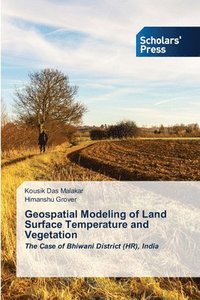 bokomslag Geospatial Modeling of Land Surface Temperature and Vegetation