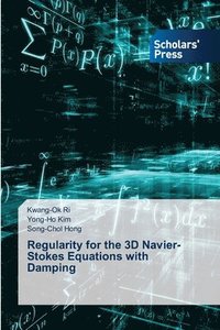 bokomslag Regularity for the 3D Navier-Stokes Equations with Damping