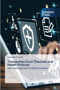 bokomslag Transaction Cost Theories and Health Policies