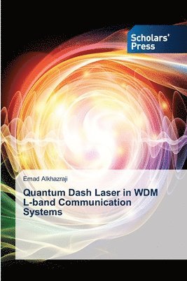 Quantum Dash Laser in WDM L-band Communication Systems 1