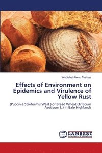 bokomslag Effects of Environment on Epidemics and Virulence of Yellow Rust