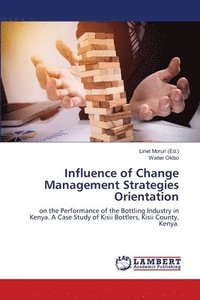 bokomslag Influence of Change Management Strategies Orientation