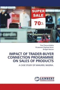 bokomslag Impact of Trader-Buyer Connection Programme on Sales of Products