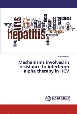 Mechanisms involved in resistance to interferon alpha therapy in HCV 1