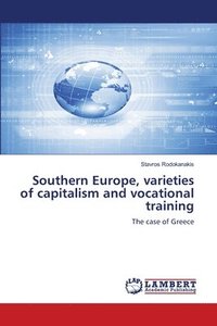 bokomslag Southern Europe, varieties of capitalism and vocational training