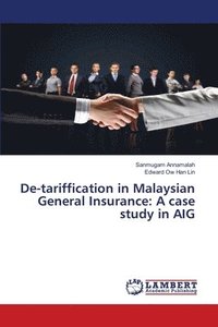 bokomslag De-tariffication in Malaysian General Insurance