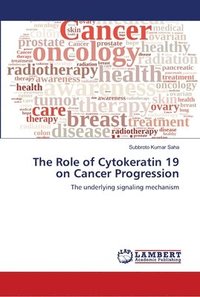 bokomslag The Role of Cytokeratin 19 on Cancer Progression