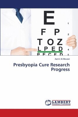 Presbyopia Cure Research Progress 1