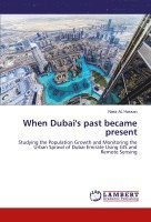 bokomslag When Dubai's past became present