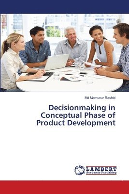 Decisionmaking in Conceptual Phase of Product Development 1