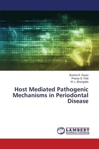 bokomslag Host Mediated Pathogenic Mechanisms in Periodontal Disease