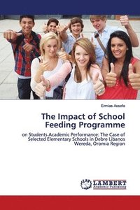 bokomslag The Impact of School Feeding Programme