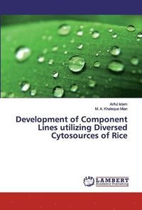 bokomslag Development of Component Lines utilizing Diversed Cytosources of Rice