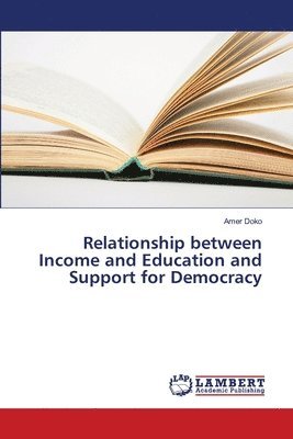 bokomslag Relationship between Income and Education and Support for Democracy