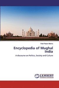 bokomslag Encyclopedia of Mughal India