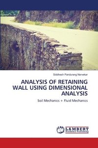 bokomslag Analysis of Retaining Wall Using Dimensional Analysis