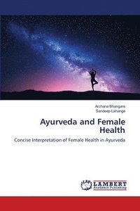 bokomslag Ayurveda and Female Health